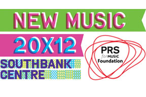 Check out the full line up for New Music 20×12 performances at Southbank Centre, 13-15 July
 